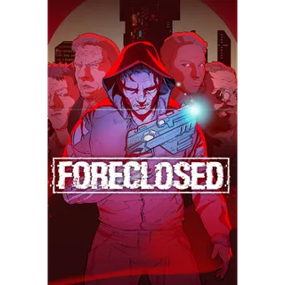 FORECLOSED - Steam Key (US)