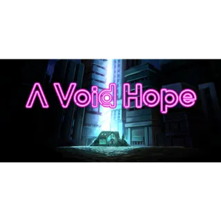A Void Hope - Steam Key (US)