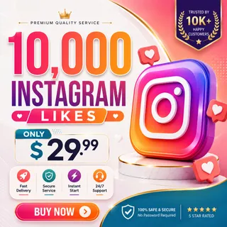 10,000 Instagram Likes – Fast Delivery – $29.99