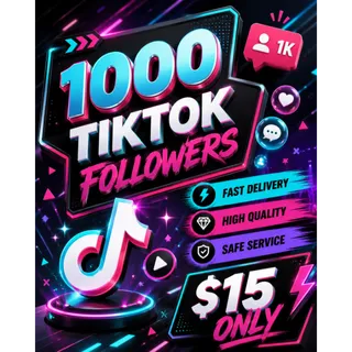 1000 TikTok Followers – Fast Delivery – $15