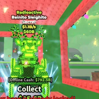 RADIOACTIVE REINITO SLEIGHNITO (1.1 $B/S) - STEAL A BRAINROT
