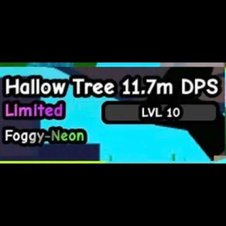 11.7m DPS Foggy-Neon Hallow Tree | Plants Vs Brainrots