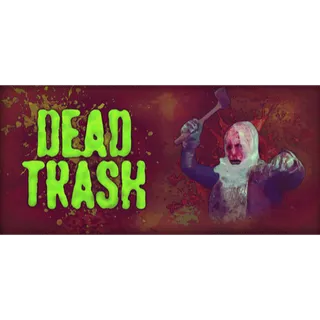 Dead Trash