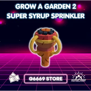 Grow a Garden 2 - x300 Super Syrup Sprinkler