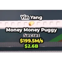 Yin-yang money money puggy - 199.5M