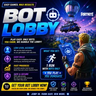BOT LOBBY (1 RUN) - FORTNITE 