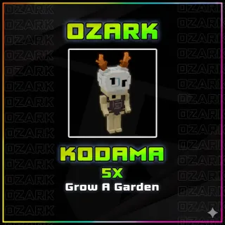 5X Kodama | Grow A Garden