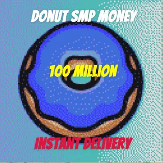 100 million dollars donutsmp currency