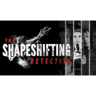 The Shapeshifting Detective|Steam Key|Instant Delivery