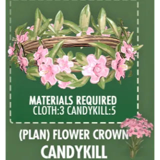 Plan: Flower Crown -Candykill