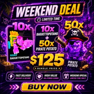 One Time Weekend Deal: 10x BAGUETTOPOTAMO + 50x Pirate Potato Bundle