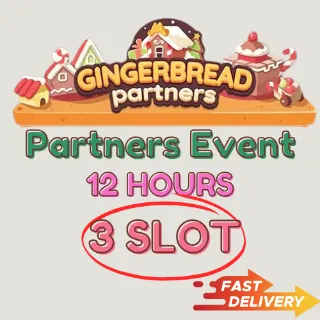 Monopoly GO Partner Event 3 slot (12 HOURS) GingerBread Partners