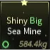 Fisch-Shiny Big Sea Mine