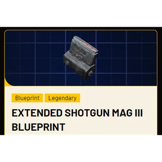 Extended Shotgun Mag III Blueprint
