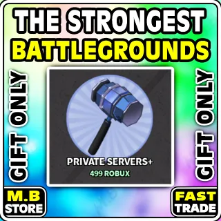 the strongest battlegrounds Private Servers +