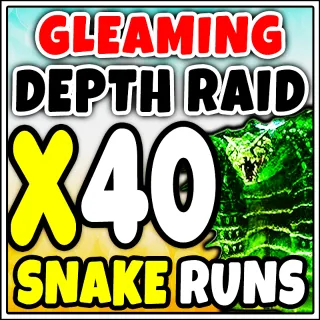GLEAMING DEPTH RAID X40 SNAKE RUNS 