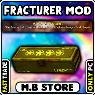 Fracturer mod