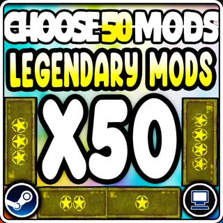 LEGENDARY MODS