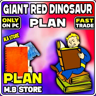 Giant Red Dinosaur PLAN