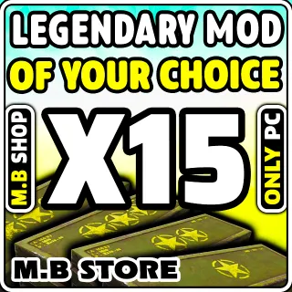 LEGENDARY MOD CHOOSE X15