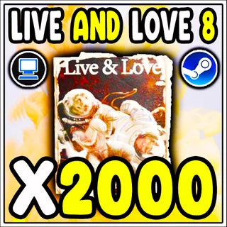 LIVE AND LOVE 8