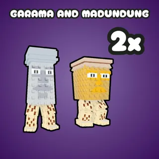 2x Garama and Madundung
