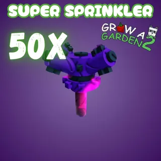 Super Sprinkler