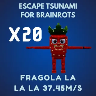 Fragola La La La 37.45Qd/s Escape Tsunami for Brainrots