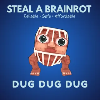 Dug dug dug