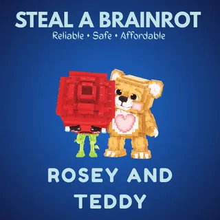 Rosey and Teddy