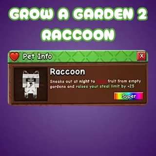 Raccoon | Grow a Garden 2