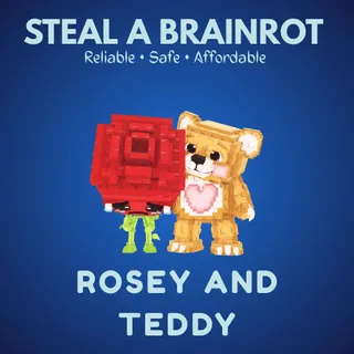 Rosey and Teddy
