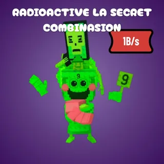 Radioactive La Secret Combinasion 1B/s