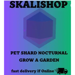 1x pet shard Nocturnal
