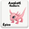 4x axolotl ropets