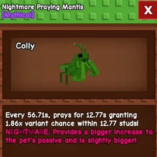 1x Nightmare Praying Mantis
