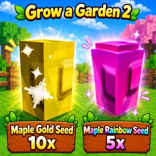 10x maple gold seed 5x maple rainbow seed