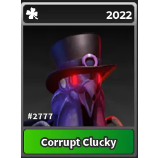 Corrupt Clucky #2777 - STK