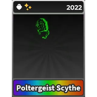 Poltergeist Scythe - STK