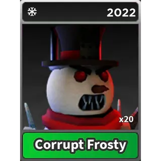 Corrupt Frosty - STK