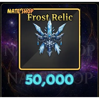 50000 FROST RELIC - SAILOR PIECE