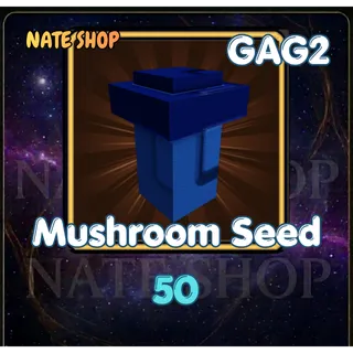 MUSHROOM SEED