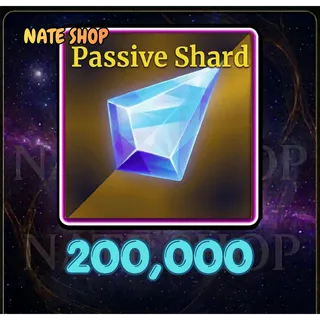 200000 PASSIVE SHARD - SAILOR PIECE