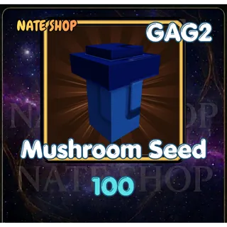 MUSHROOM SEED
