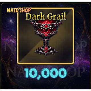 10000 DARK GRAIL - SAILOR PIECE