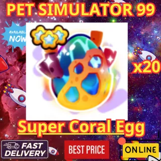 x20 Super Coral Egg