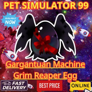 6x Gargantuan Machine Grim Reaper Egg