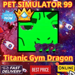 x1 Titanic Gym Dragon