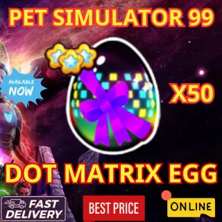 DOT MATRIX EGG x50