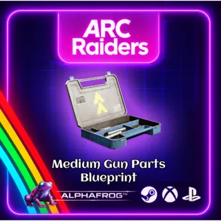 arc raiders  Medium Gun Parts Blueprint